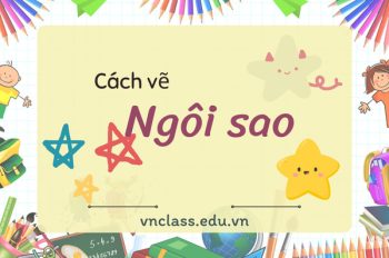 3 Cách vẽ ngôi sao đẹp cực đơn giản ai cũng có thể thực hiện