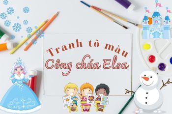 Thỏa sức sáng tạo với tranh tô màu công chúa Elsa đáng yêu