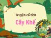 Truyện cổ tích Cây khế – Bí mật về đảo vàng và chim thần