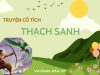 Truyện cổ tích Thạch Sanh – Trái tim anh hùng & cây đàn thần