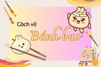 Tổng hợp 17 cách vẽ bánh bao dễ thương nhất chỉ trong 5 phút