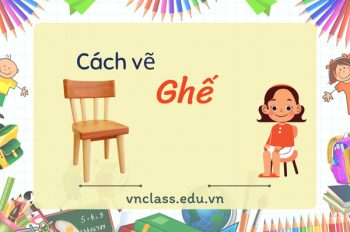 Bật mí 3 cách vẽ ghế đẹp và sáng tạo mà bạn không nên bỏ lỡ