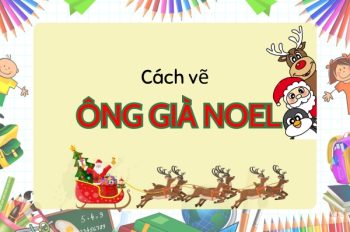 Tổng hợp 15 cách vẽ ông già noel cho mùa giáng sinh  sắc màu