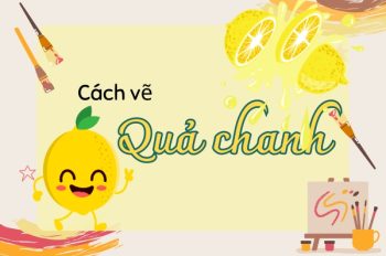 Tổng hợp 10+ cách vẽ quả chanh đơn giản ai cũng có thể thử