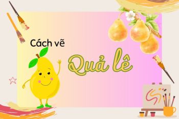 Tổng hợp 5 cách vẽ quả lê đơn giản & nhanh chóng cực dễ hiểu