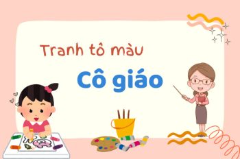 Tuyển chọn tranh tô màu cô giáo duyên dáng giúp bé sáng tạo