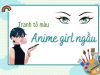 Top 30+ Tranh tô màu anime girl ngầu đét và đầy phong cách