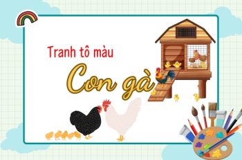 99+ Tranh tô màu con gà dễ thương cho bé thỏa sức sáng tạo