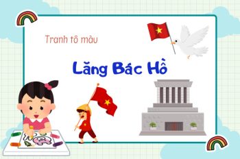 BTS 25+ mẫu tranh tô màu lăng Bác Hồ giúp bé hiểu về lịch sử