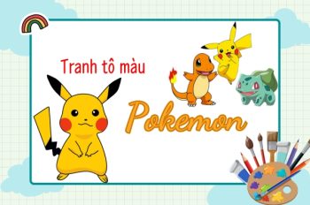 Bộ sưu tập 50+ tranh tô màu Pokemon dễ thương đừng bỏ lỡ nhé