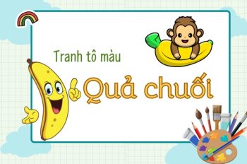 50 Tranh tô màu quả chuối giúp bé phát triển trí tưởng tượng