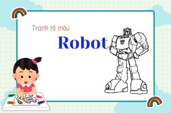 Tranh tô màu Robot siêu ngầu giúp bé phát triển tư duy