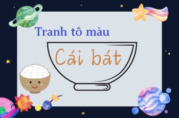 Bộ sưu tập tranh tô màu cái bát giúp bé phát triển tư duy