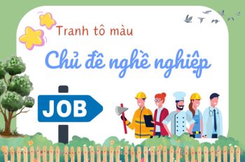 Tranh tô màu chủ đề nghề nghiệp khám phá công việc yêu thích