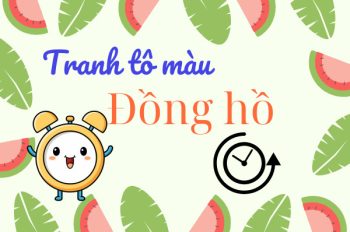 Khám phá bộ sưu tập tranh tô màu đồng hồ thú vị nhất cho bé