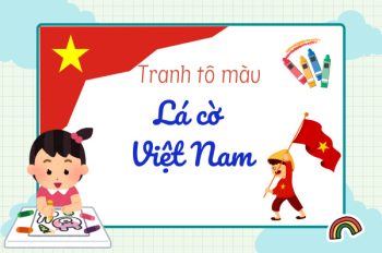 Tải ngay tranh tô màu lá cờ Việt Nam đẹp nhất cho bé