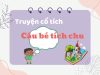 Truyện cổ tích Tích chu: Nội dung & Ý nghĩa (Đầy đủ)