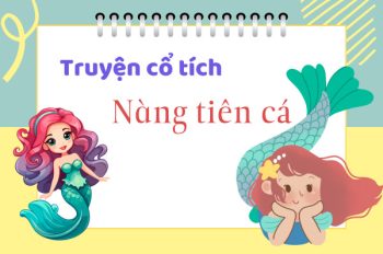 Truyện cổ tích Nàng tiên cá: Nội dung & Ý nghĩa (Đầy đủ)