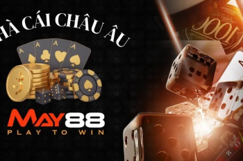 Đánh giá nhà cái May88 | Nhà cái Châu Âu bậc nhất 2025