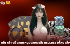 Khám phá danh mục game bài Hello88 đang gây bão 2025