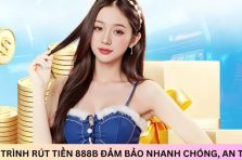 Rút tiền 888B dễ dàng chỉ trong vài phút cho anh em tân thủ