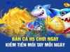 Bắn cá H5 – Cơ hội làm giàu nhanh chóng tại Sunwin
