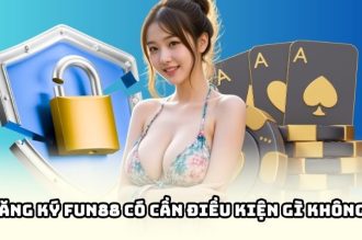 Hướng dẫn đăng ký fun88 siêu tốc cho người mới