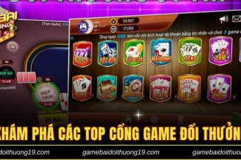 Top Cổng Game Đổi Thưởng Uy Tín Chất Lượng Năm 2025