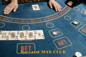 Baccarat MAN CLUB: Đỉnh Cao Cá Cược Đổi Thưởng Hấp Dẫn