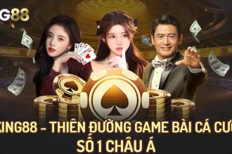 Trải Nghiệm Game Bài King88 Đỉnh Cao, Thắng Lớn Mỗi Ngày