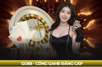 Go88 – Cổng Game Đẳng Cấp Mang Đến Trải Nghiệm Đỉnh Cao
