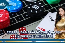 123bet – Game Bài Đổi Thưởng Uy Tín Trên Mọi Thiết Bị Số