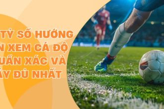 Kèo Tỷ Số – Hướng Dẫn Xem Cá Độ Chuẩn Xác Và Đầy Đủ Nhất