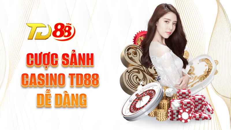 Bí quyết chơi casino hiệu quả tại TD88