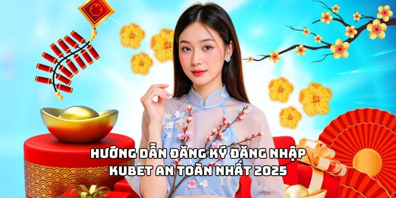  Nhập thông tin chính xác khi đăng ký tài khoản Kubet an toàn.