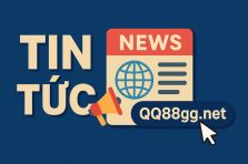 Tin Tức QQ88 Mới Nhất: Cập Nhật Ưu Đãi Khủng & Hướng Dẫn Cá Cược Chi Tiết