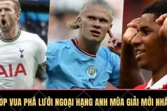 Top Vua Phá Lưới Ngoại Hạng Anh Mùa Giải Mới Nhất