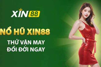 Trải nghiệm Nổ Hũ Xin88 – Game đổi thưởng hấp dẫn