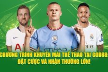 Chương Trình Khuyến Mãi Thể Thao Tại God88: Đặt Cược Và Nhận Thưởng Lớn!