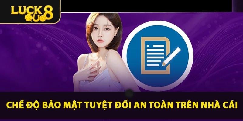 Hệ thống bảo mật luck8 đảm bảo an toàn cho mọi giao dịch.