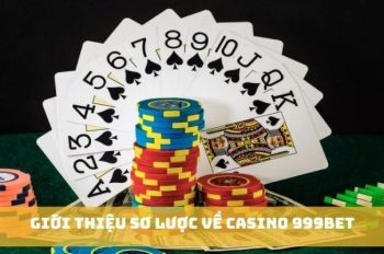 Live Casino 999BET hôm nay – Các bàn chơi hấp dẫn nhất